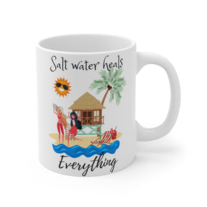 Salt water heals everything Mug 11oz