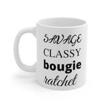 Load image into Gallery viewer, Savage Classy Bougie Ratchet, funny coffee mug, I’m a savage, Savage Coffee Mug, Sassy Mug, Gifts for Her
