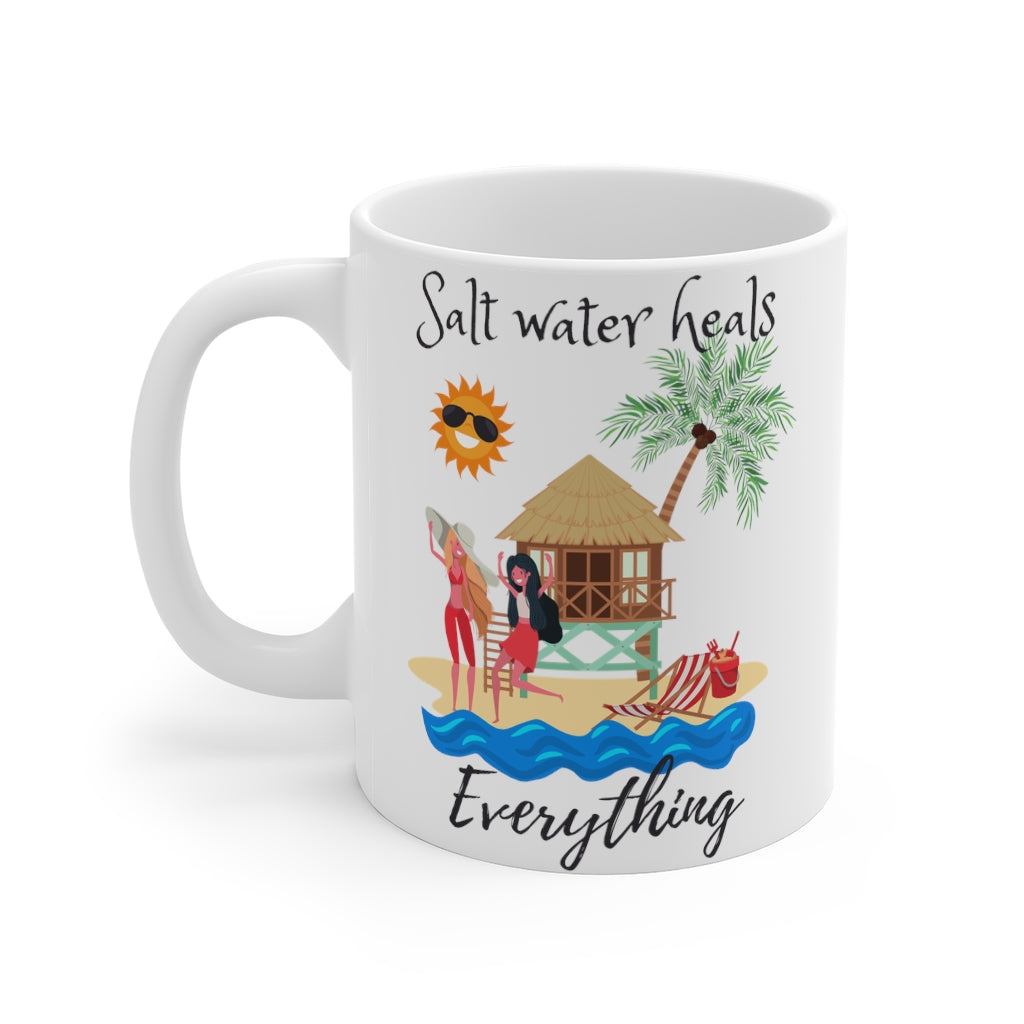 Salt water heals everything Mug 11oz