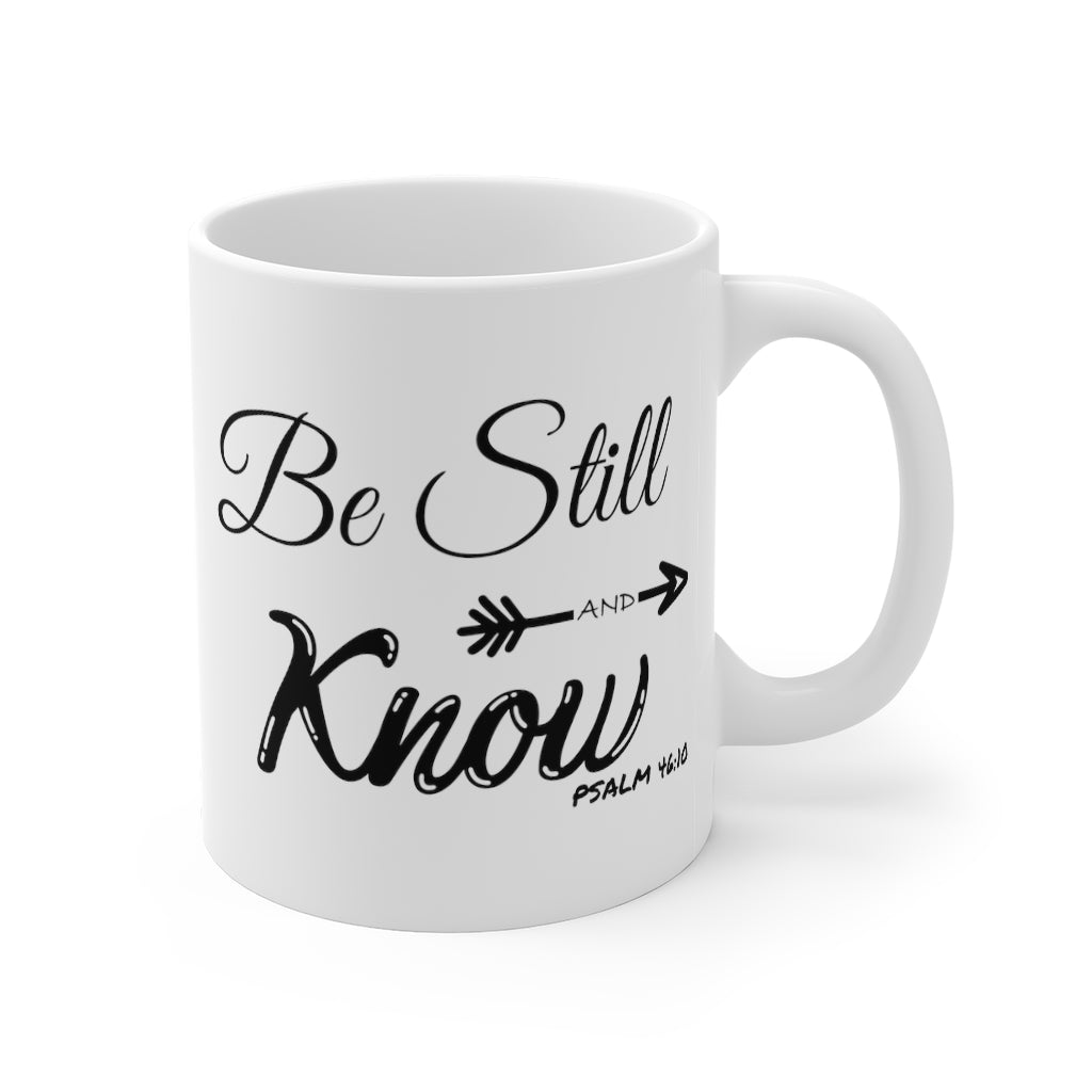 Be Still and Know Mug 11oz